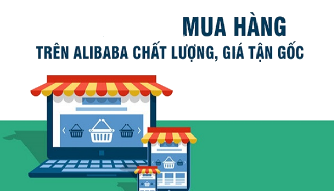 Nhập hàng trên Alibaba về bán tạp hóa